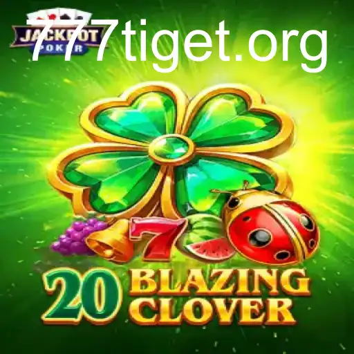 20BlazingClover: Explorando a Emoção dos Jogos com 777tiget